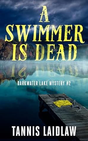 Book Review: A Swimmer is Dead by Tannis Laidlaw