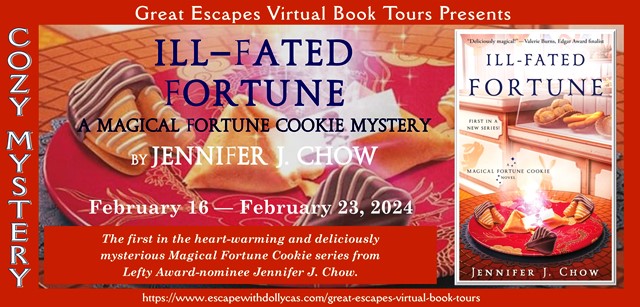Virtual Book Tour & Book Review: Ill-Fated Fortune: A Magical Fortune Cookie Novel by Jennifer J. Chow
