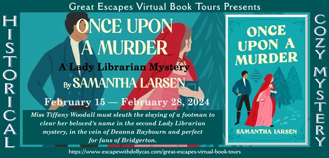 Virtual Book Tour & Book Review: Once Upon a Murder (A Lady Librarian Mystery) by Samantha Larsen