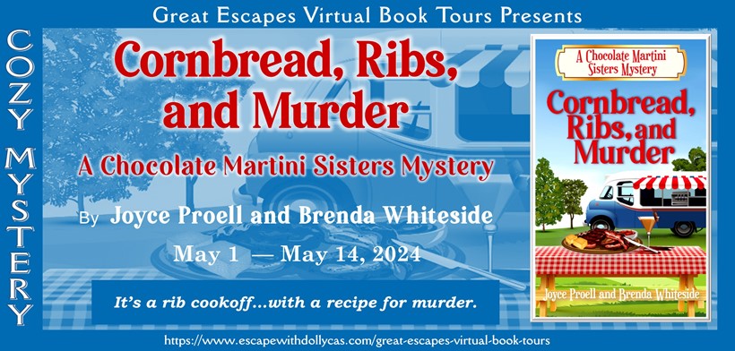 Virtual Book Tour & Book Review & Giveaway: Cornbread, Ribs, and Murder (Chocolate Martini Sisters Mystery) by Brenda Whiteside and Joyce Proell